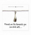 Friends Funny Wine Bottle Charm Bracelet on Message Card