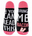 If you can read this bring me... socks (6-11 / Bacon)