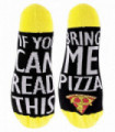 If you can read this bring me... socks (6-11 / Pizza)