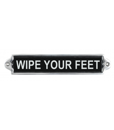 25CM ALUMINIUM WIPE YOUR FEET SIGN