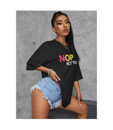 Ladies Oversized  Nope Not Today Short Sleeves T Shirt Top