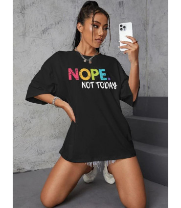 Ladies Oversized  Nope Not Today Short Sleeves T Shirt Top