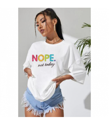 Ladies Oversized  Nope Not Today Short Sleeves T Shirt Top