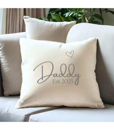 Daddy Est. 2025 Cushion | Gift for Daddy | Birthday Gift Idea | Fathers Day Pillow