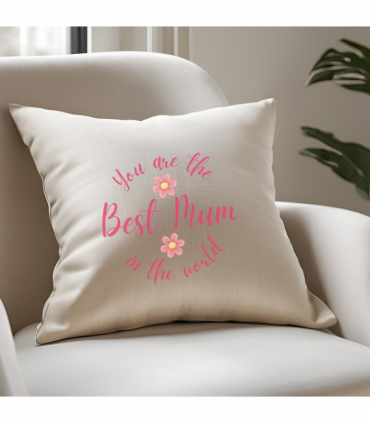 You're The Best Mum In The World Cushion | Birthday Gift for Mum | Mothers Day | Christmas Gift for Mum |  Present for Mum