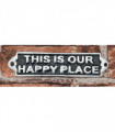 20CMALUMINIUM THIS IS OUR HAPPY PLACE SIGN