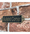 BULLSHIT CORNER- METAL SIGN