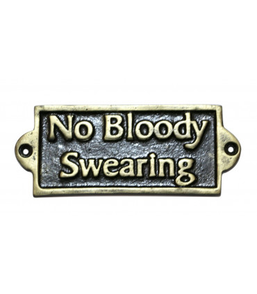 NO BLOODY SWEARING - METAL SIGN