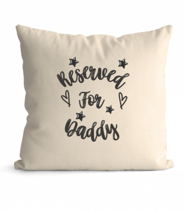 Personalised Reserved for Daddy Cushion | Gift for Daddy | Birthday Father's Day Present