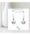 Some Paw-dy Loves You - Earrings on Message Card
