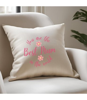 You're The Best Mum In The World Cushion | Birthday Gift for Mum | Mothers Day | Christmas Gift for Mum |  Present for Mum